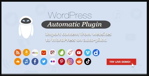 WordPress Automatic Plugin Plugin lấy nội dung từ động từ website khác đăng lên WordPress